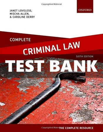 Test Bank Complete Criminal Law 6 Ed. Loveless - download pdf